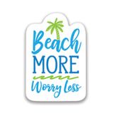 Sticker - Beach More Worry Less