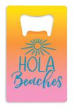 Credit Card Bottle Opener - Hola Beaches