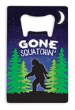 Credit Card Bottle Opener - Go Squatchin